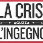 scritta "la crisi aguzza l'ingegno"